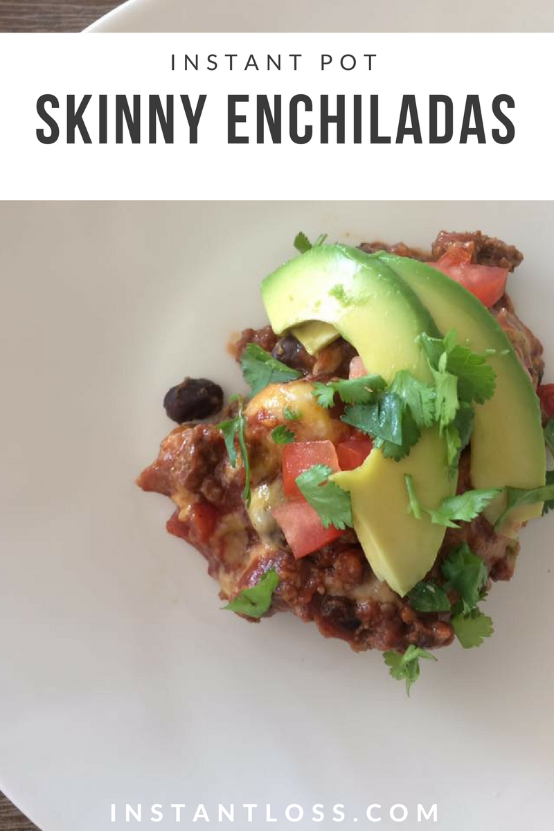 Instant Pot Skinny Enchiladas Instant Loss Conveniently Cooking