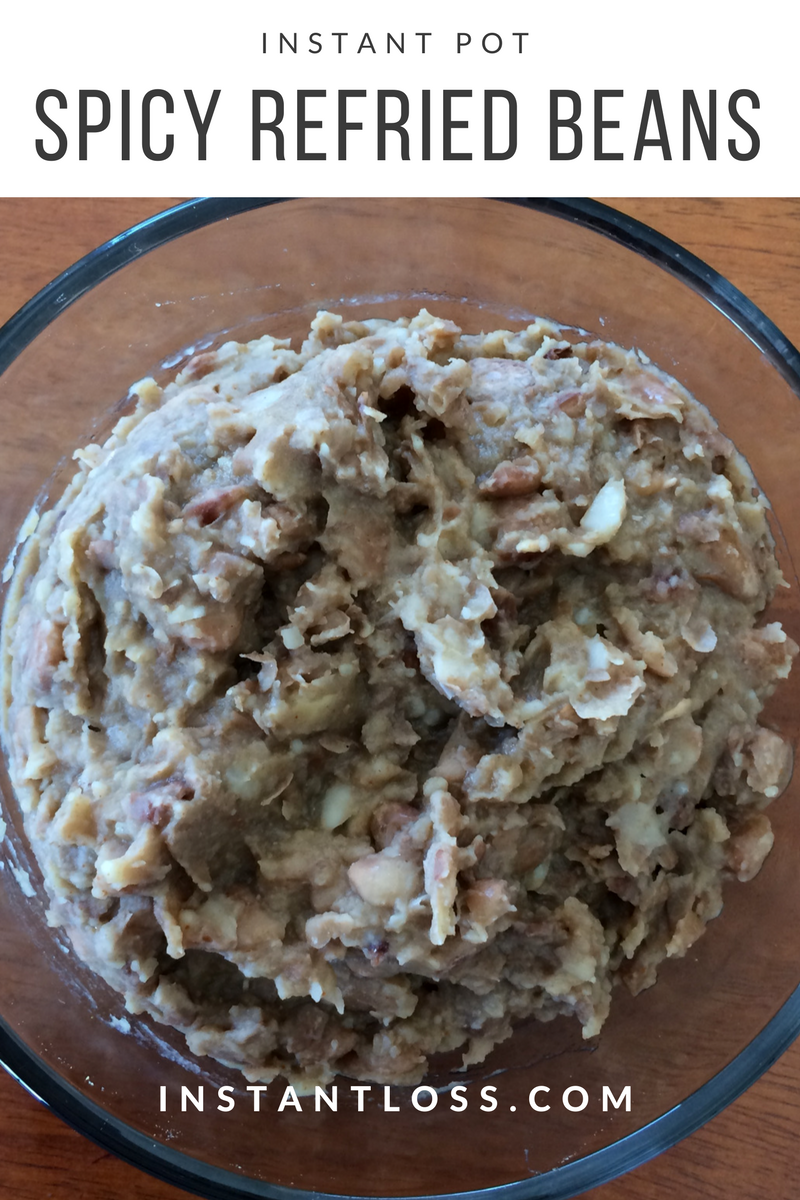INSTANT POT SPICY REFRIED BEANS Instant Loss Conveniently Cook Your